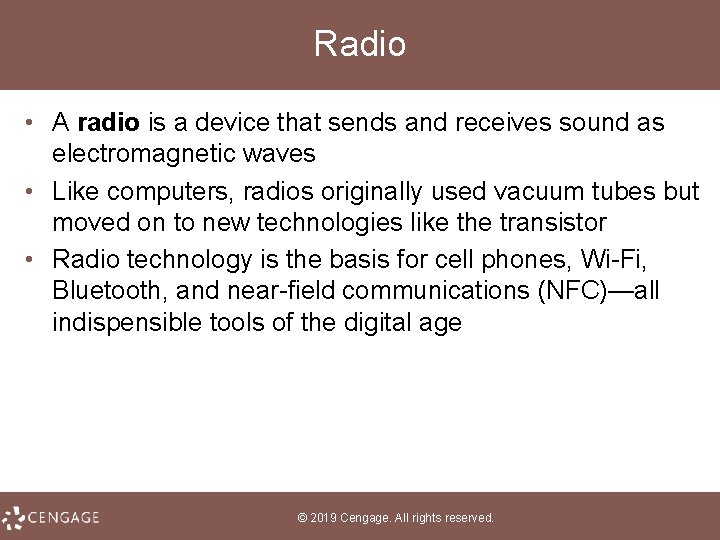 Radio • A radio is a device that sends and receives sound as electromagnetic