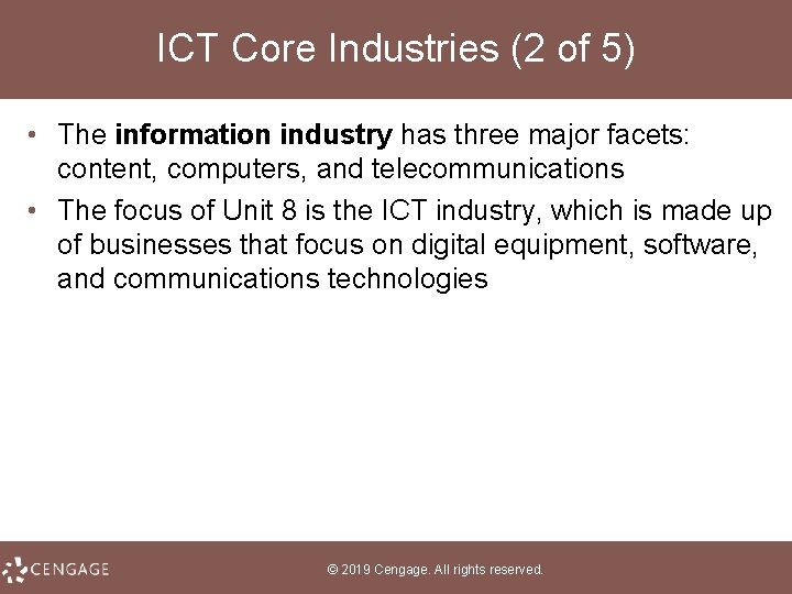 ICT Core Industries (2 of 5) • The information industry has three major facets: