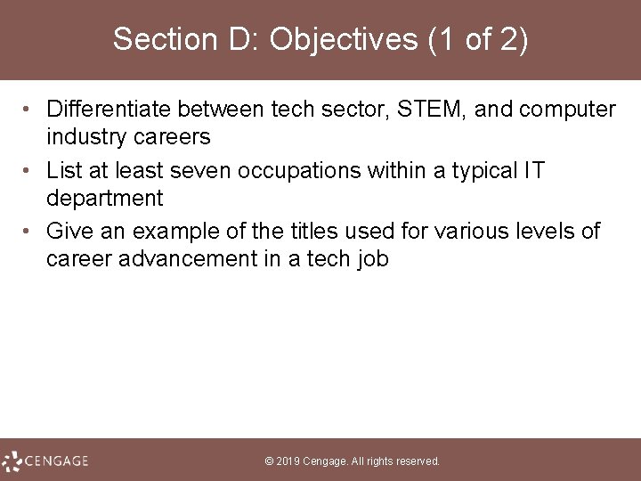 Section D: Objectives (1 of 2) • Differentiate between tech sector, STEM, and computer