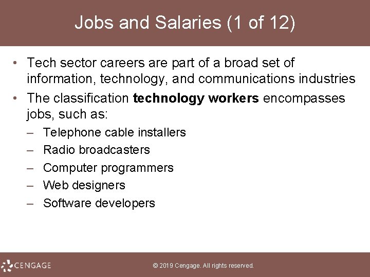 Jobs and Salaries (1 of 12) • Tech sector careers are part of a