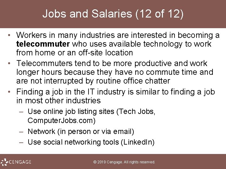 Jobs and Salaries (12 of 12) • Workers in many industries are interested in