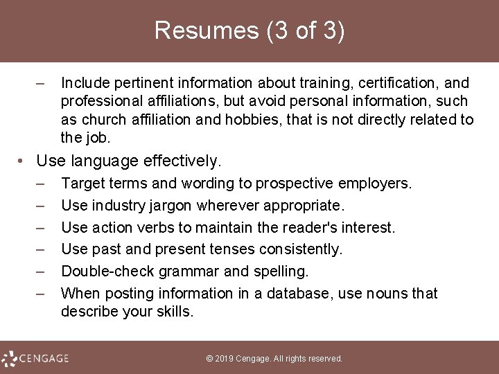 Resumes (3 of 3) – Include pertinent information about training, certification, and professional affiliations,