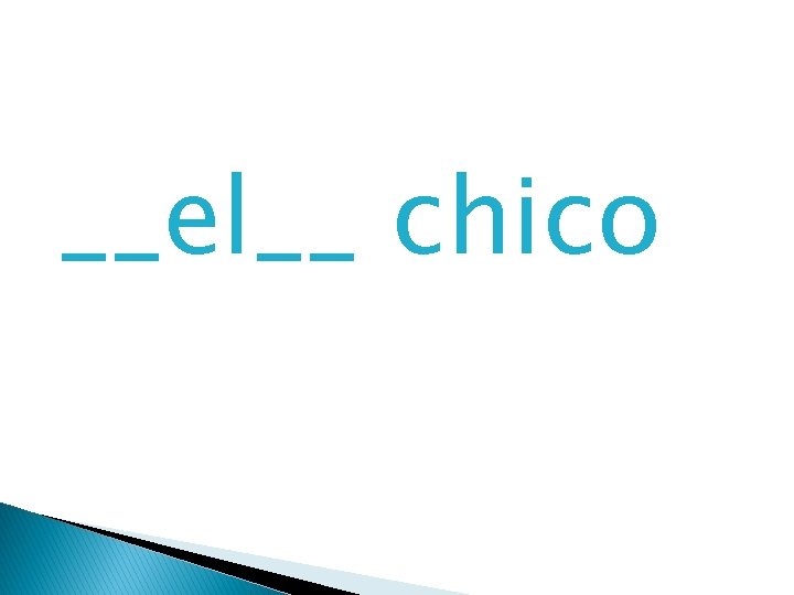 __el__ chico 