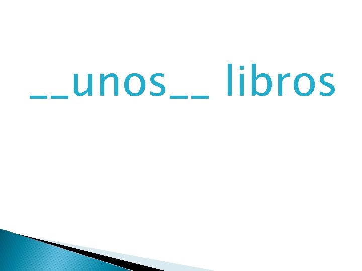 __unos__ libros 