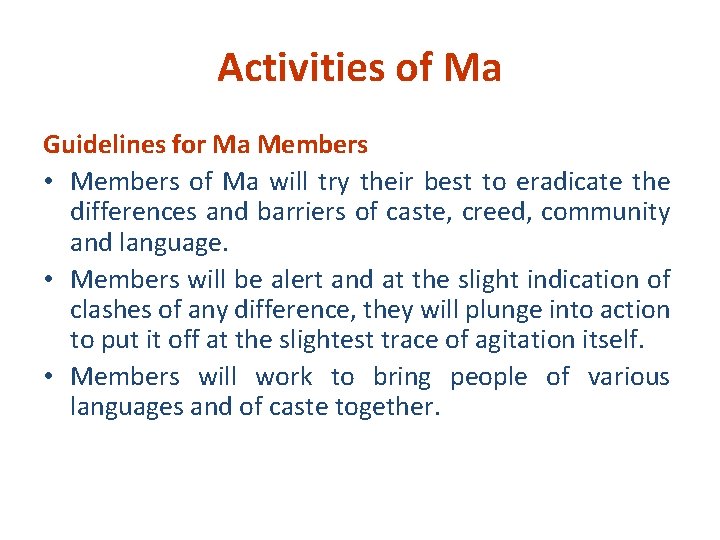 Activities of Ma Guidelines for Ma Members • Members of Ma will try their