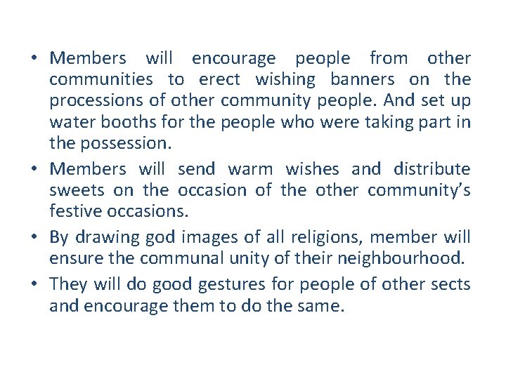  • Members will encourage people from other communities to erect wishing banners on