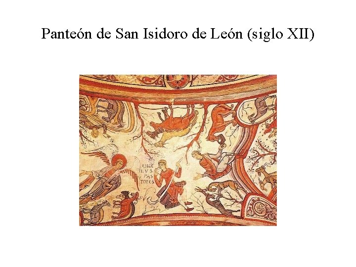 Panteón de San Isidoro de León (siglo XII) 