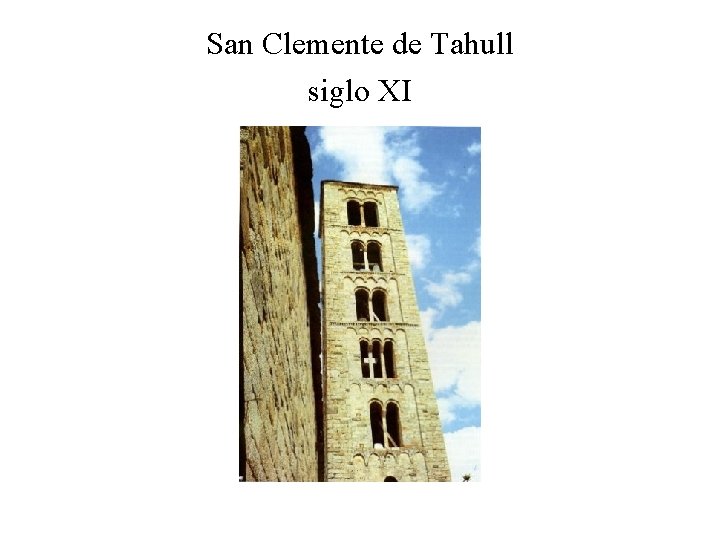 San Clemente de Tahull siglo XI 