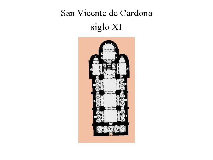 San Vicente de Cardona siglo XI 