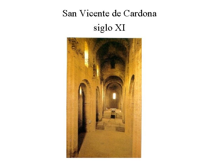 San Vicente de Cardona siglo XI 