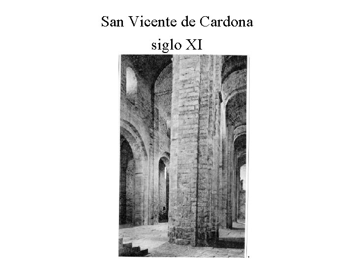 San Vicente de Cardona siglo XI 