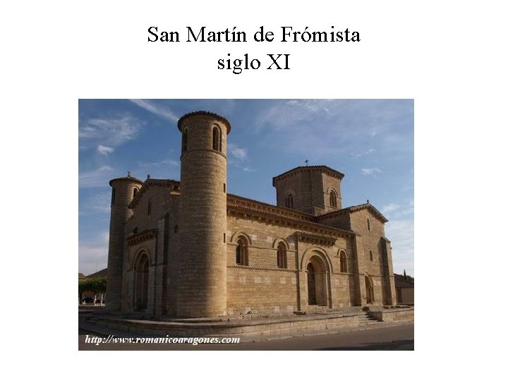 San Martín de Frómista siglo XI 