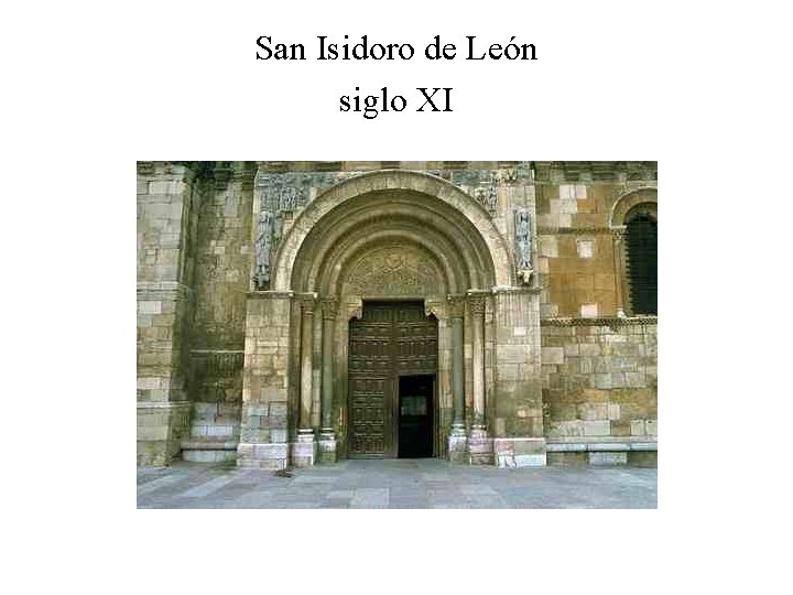 San Isidoro de León siglo XI 