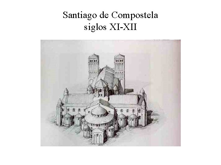 Santiago de Compostela siglos XI-XII 