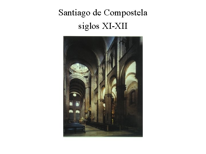 Santiago de Compostela siglos XI-XII 