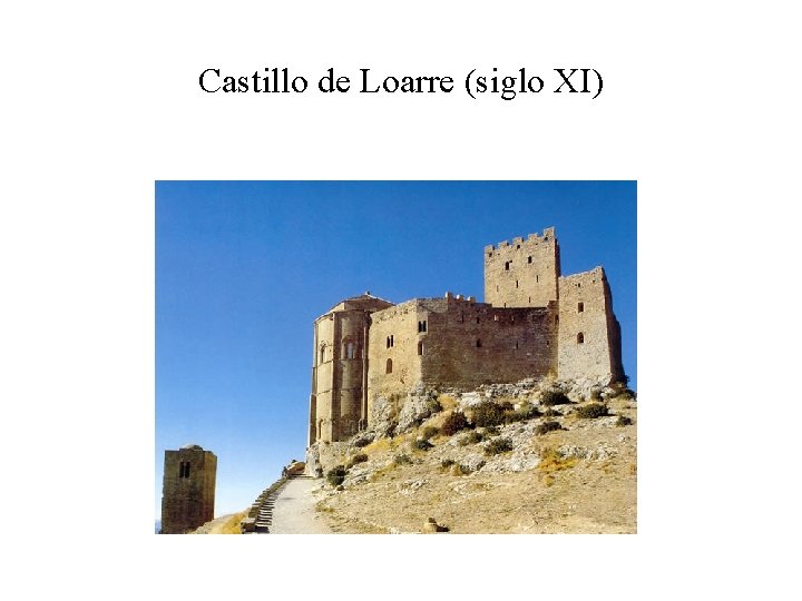 Castillo de Loarre (siglo XI) 