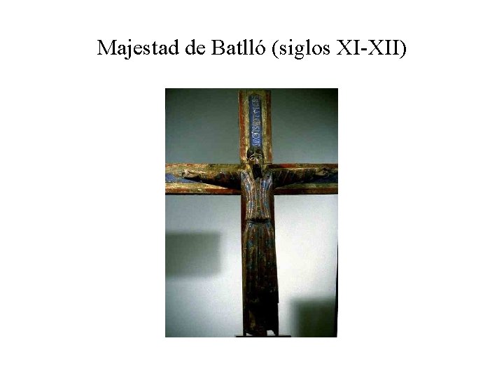 Majestad de Batlló (siglos XI-XII) 