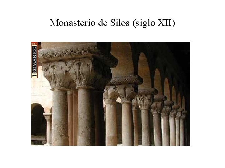 Monasterio de Silos (siglo XII) 