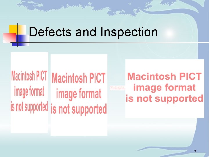 Defects and Inspection 7 