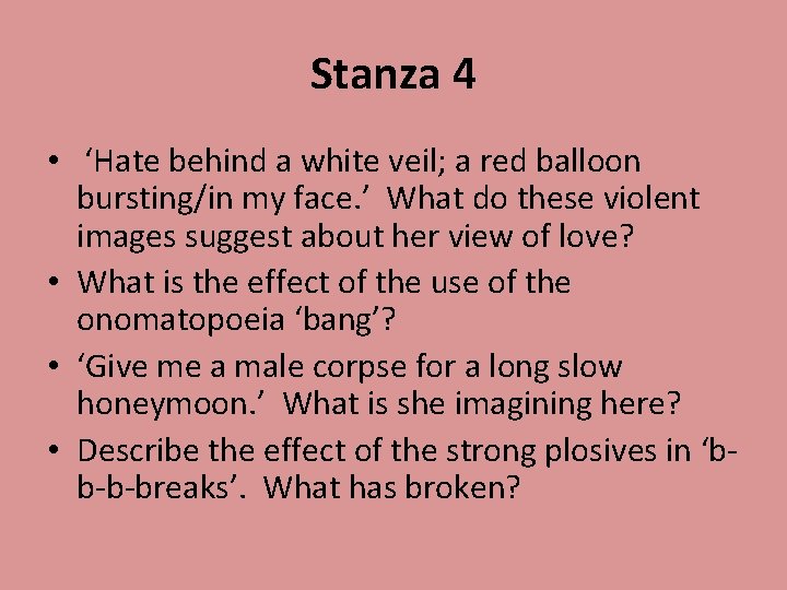Stanza 4 • ‘Hate behind a white veil; a red balloon bursting/in my face.