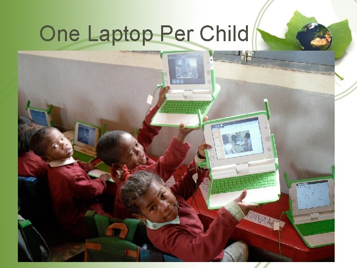 One Laptop Per Child 49 One Laptop Per Child 49