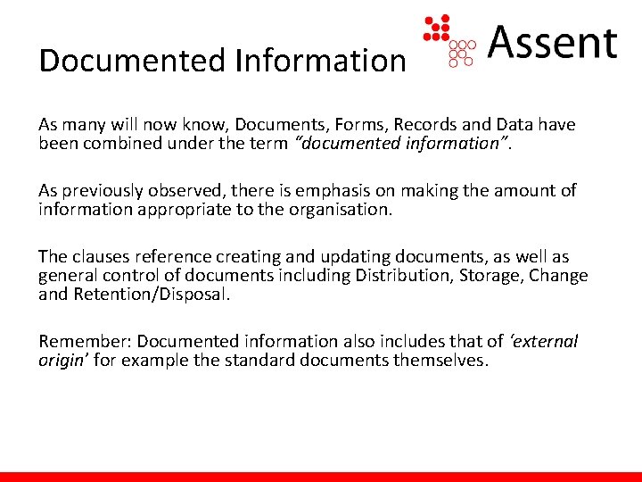 Documented Information As many will now know, Documents, Forms, Records and Data have been