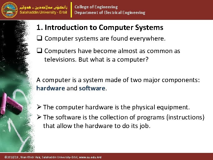College of Engineering Department of Electrical Engineering 1. Introduction to Computer Systems q Computer