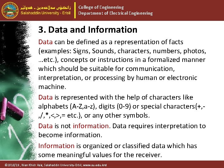 College of Engineering Department of Electrical Engineering 3. Data and Information Data can be