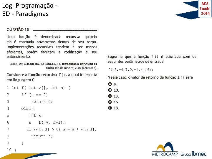 Log. Programação ED - Paradigmas ADS Enade 2014 