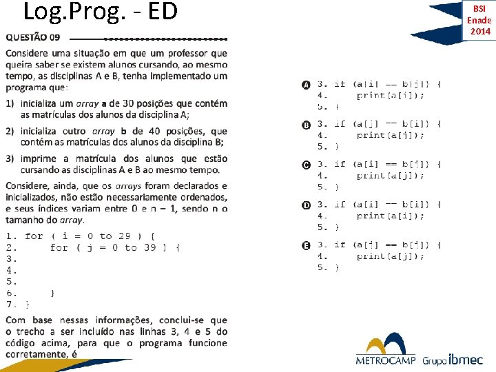 Log. Prog. - ED BSI Enade 2014 