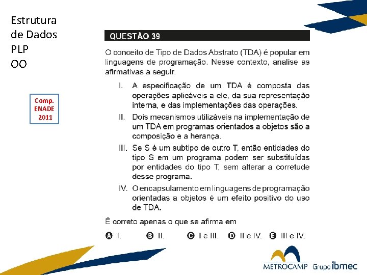 Estrutura de Dados PLP OO Comp. ENADE 2011 