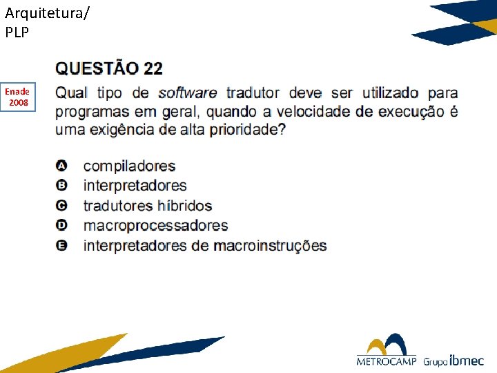 Arquitetura/ PLP Enade 2008 