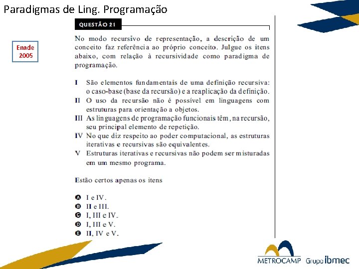 Paradigmas de Ling. Programação Enade 2005 