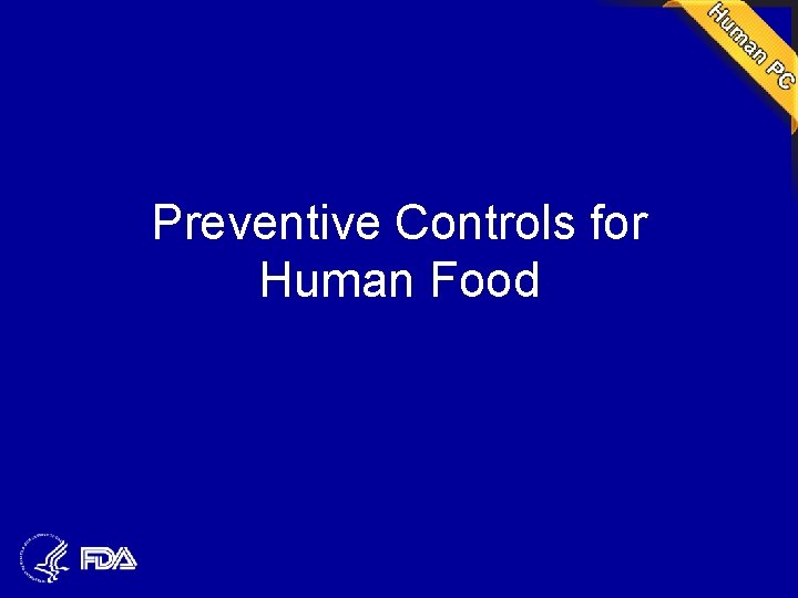 Preventive Controls for Human Food 