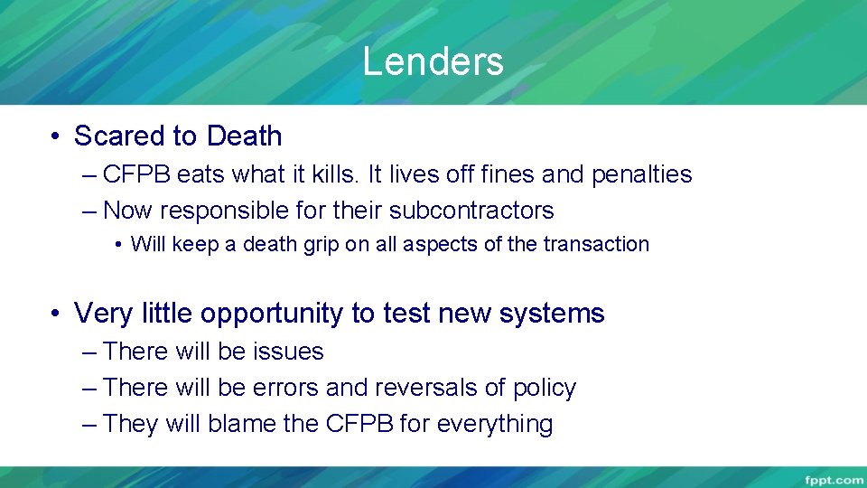 Lenders • Scared to Death – CFPB eats what it kills. It lives off