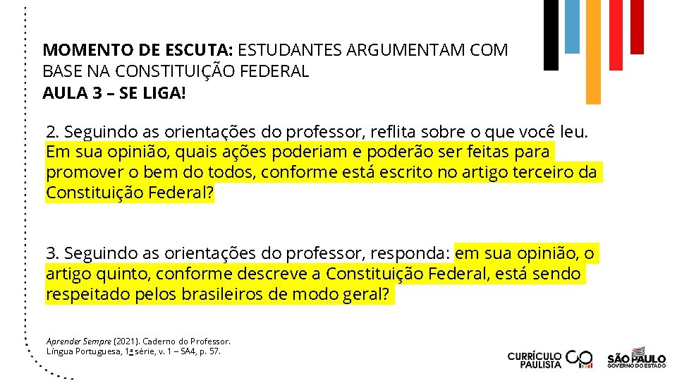 MOMENTO DE ESCUTA: ESTUDANTES ARGUMENTAM COM BASE NA CONSTITUIÇÃO FEDERAL AULA 3 – SE