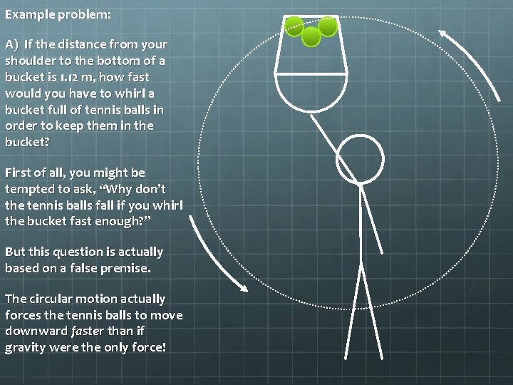 Example problem: A) If the distance from your shoulder to the bottom of a