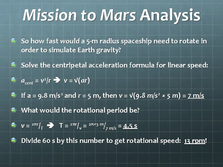 Mission to Mars Analysis So how fast would a 5 -m radius spaceship need