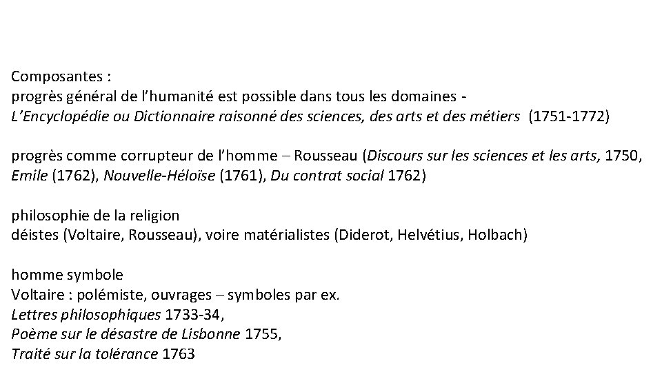 Composantes : progrès général de l’humanité est possible dans tous les domaines L’Encyclopédie ou