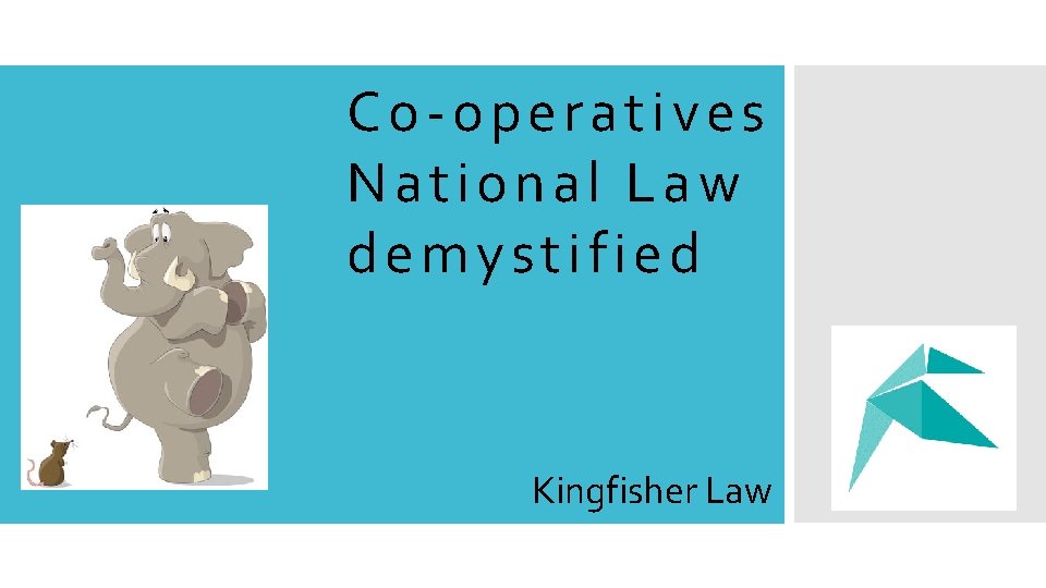 Co-operatives National Law demystified Kingfisher Law 