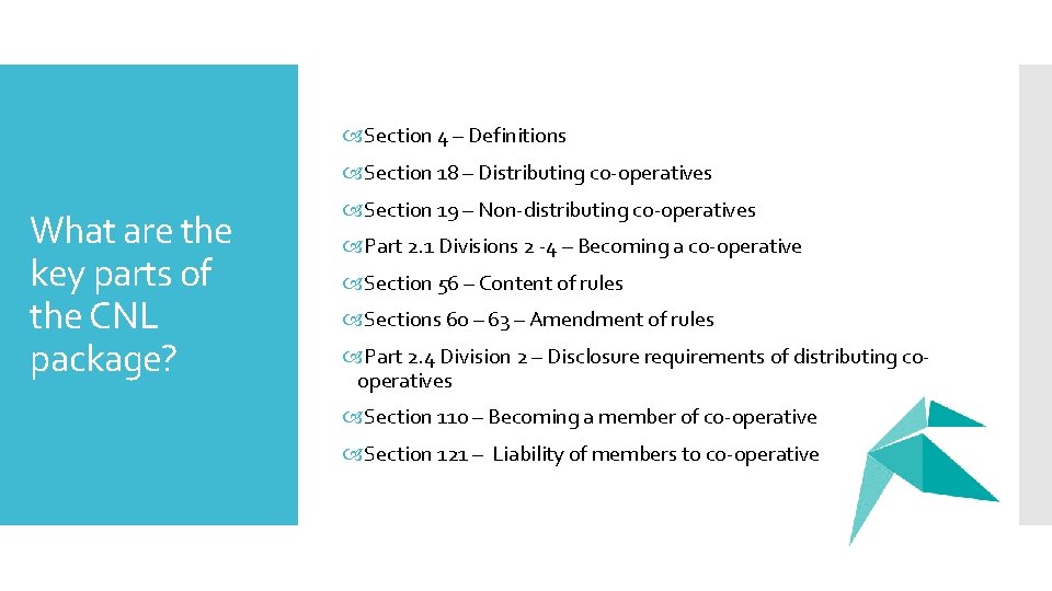  Section 4 – Definitions Section 18 – Distributing co-operatives What are the key