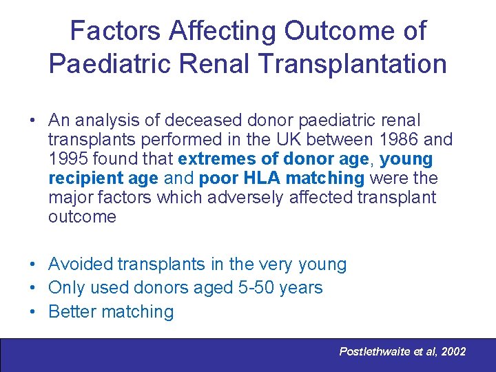 Factors Affecting Outcome of Paediatric Renal Transplantation • An analysis of deceased donor paediatric