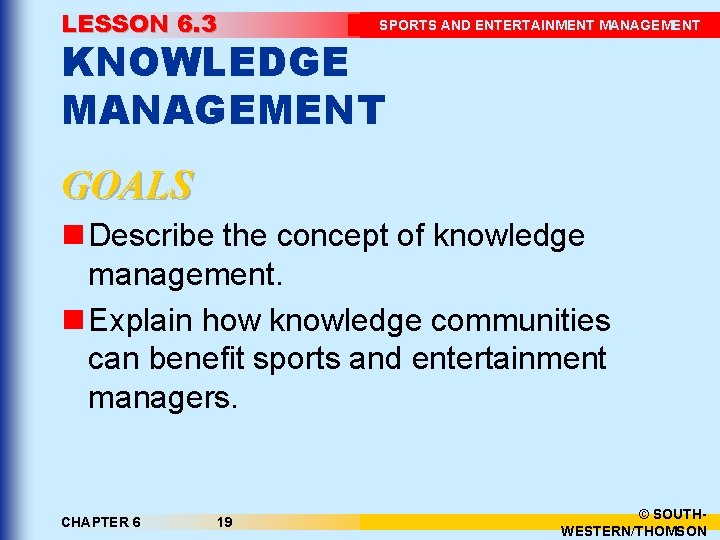 SPORTS AND ENTERTAINMENT MANAGEMENT CHAPTER 6 Decision Making