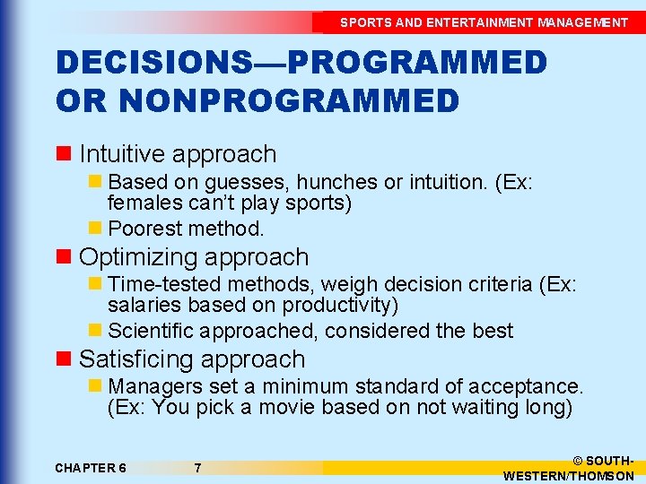 SPORTS AND ENTERTAINMENT MANAGEMENT CHAPTER 6 Decision Making