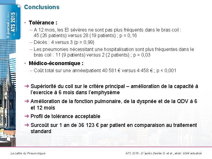 Conclusions • Tolérance : – A 12 mois, les EI sévères ne sont pas