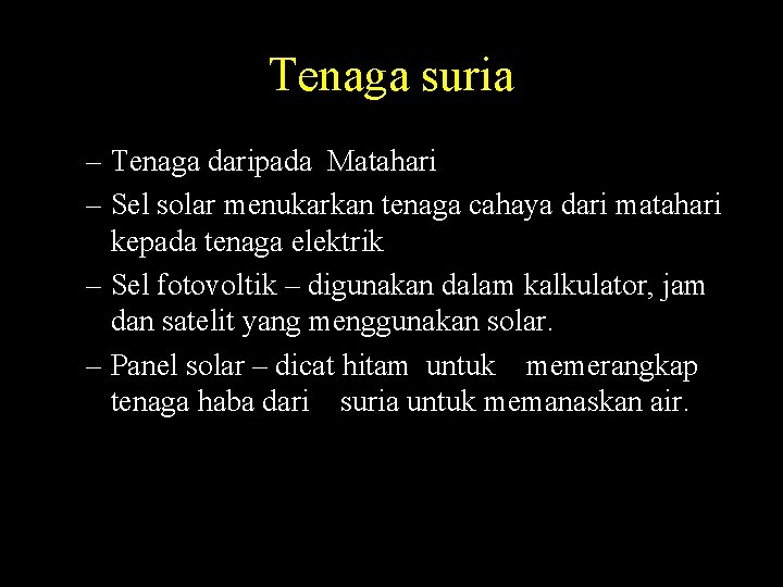 Tenaga suria – Tenaga daripada Matahari – Sel solar menukarkan tenaga cahaya dari matahari