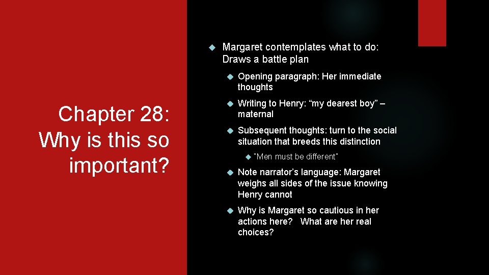  Chapter 28: Why is this so important? Margaret contemplates what to do: Draws