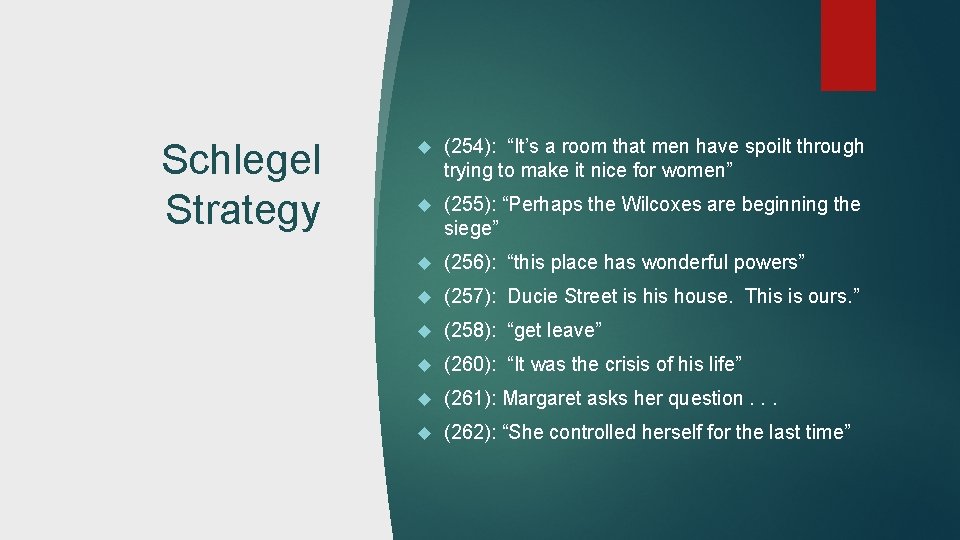 Schlegel Strategy (254): “It’s a room that men have spoilt through trying to make