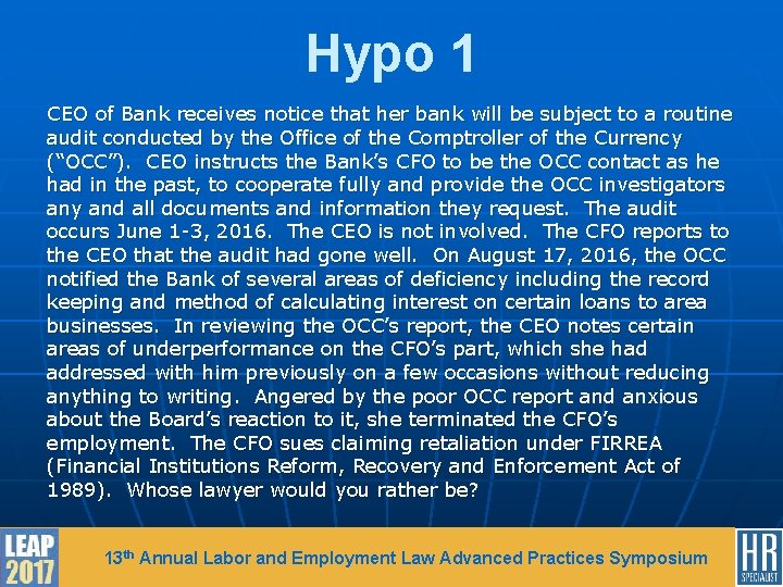 Hypo 1 CEO of Bank receives notice that her bank will be subject to