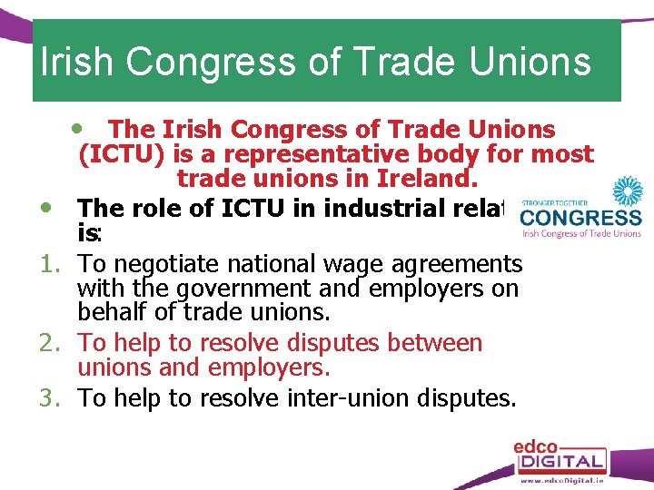 Irish Congress of Trade Unions 1. 2. 3. The Irish Congress of Trade Unions